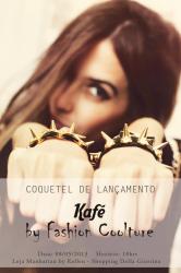 FashionCoolture & Kafé: lançamento!