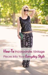 How To Incorporate Vintage into Your Everyday Style