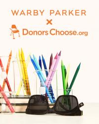 Warby Parker x Donor's Choose Collaboration