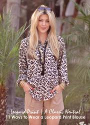 11 Ways to Wear a Leopard Print Blouse | A Classic Neutral