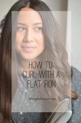 {Beauty} How-To: Curl with a Flat Iron