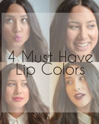 {Beauty} 4 Must-Have Lip Colors