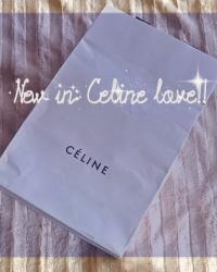 New in: Celine love!!