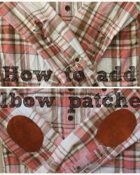 How to Add Elbow Patches to a Shirt in 5 Simple Steps
