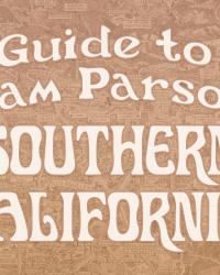 Guide to Gram Parsons’ Southern California