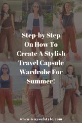 How To Create A Travel Capsule Wardrobe For Summer With Just 12 Pieces!